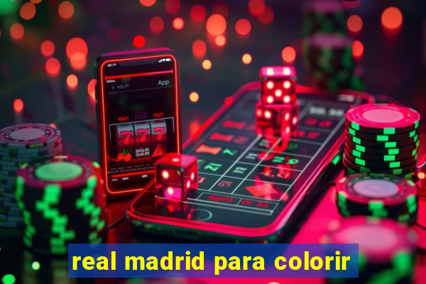 real madrid para colorir