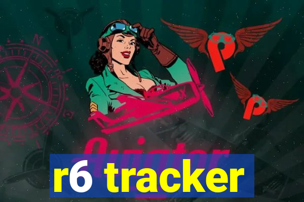 r6 tracker