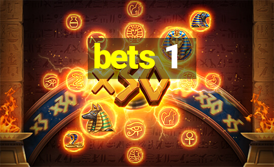 bets 1