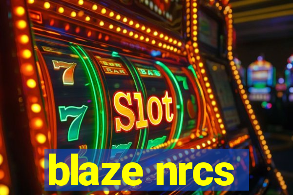 blaze nrcs