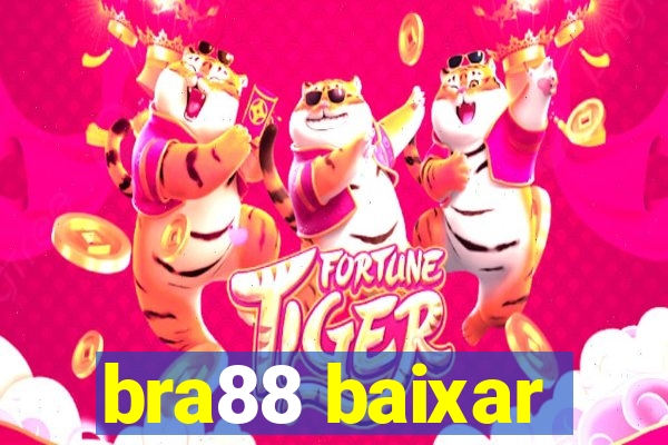 bra88 baixar