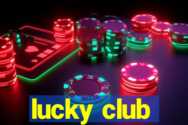 lucky club