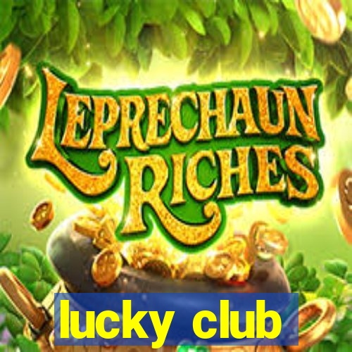 lucky club