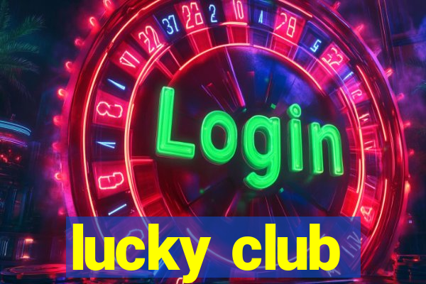 lucky club