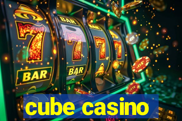 cube casino