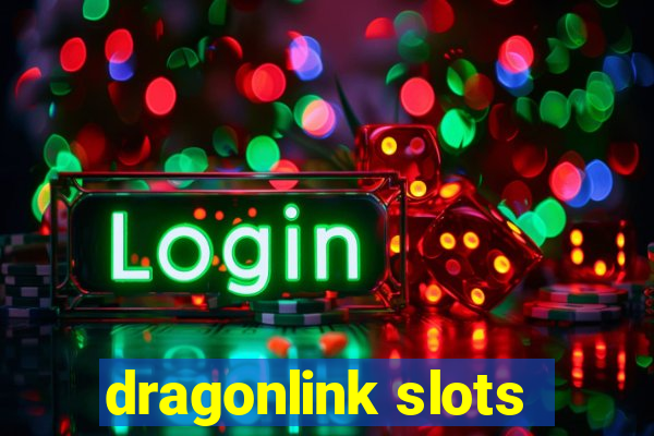 dragonlink slots