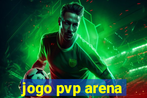 jogo pvp arena