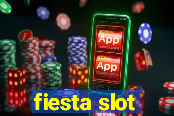 fiesta slot