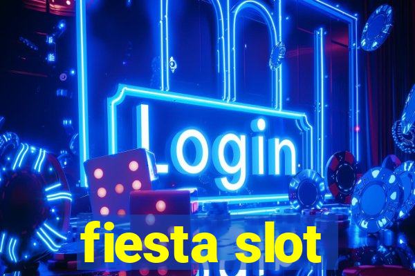 fiesta slot