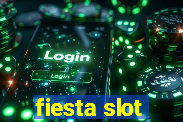 fiesta slot