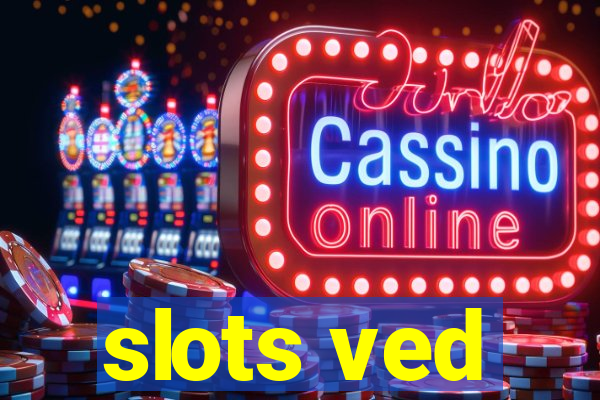 slots ved