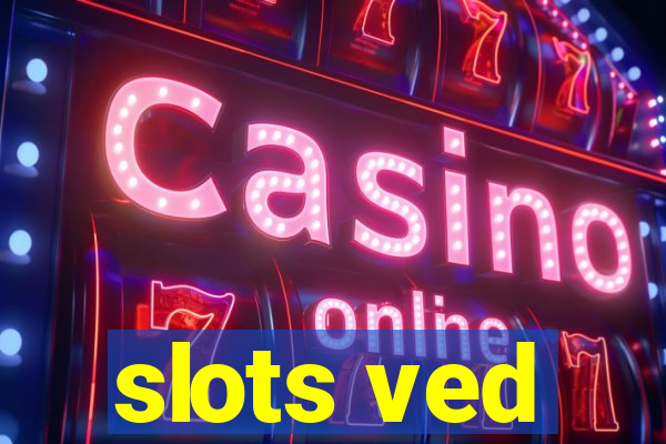 slots ved