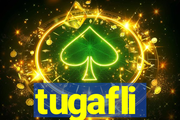 tugafli