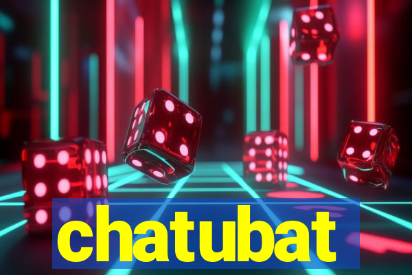 chatubat