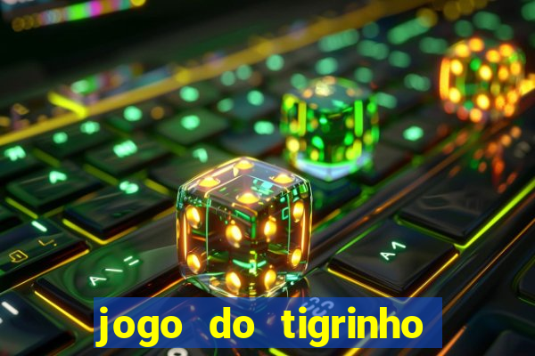 jogo do tigrinho da cadeia