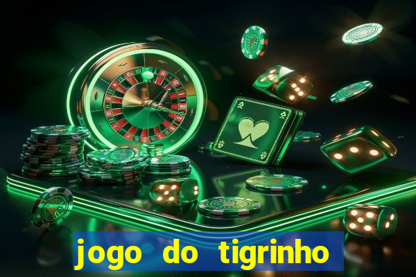 jogo do tigrinho da cadeia