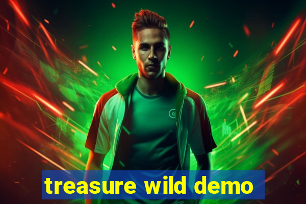 treasure wild demo