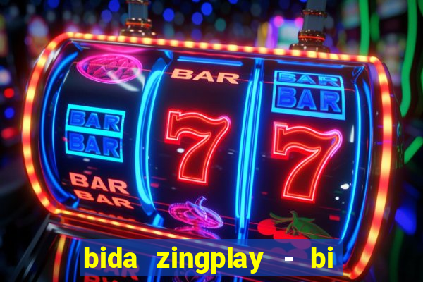 bida zingplay - bi a 8 bi