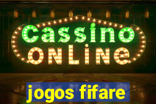 jogos fifare