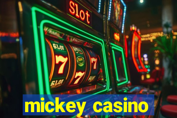 mickey casino