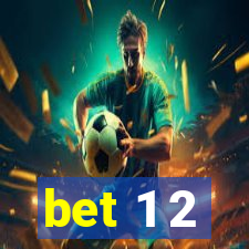 bet 1 2