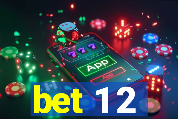 bet 1 2