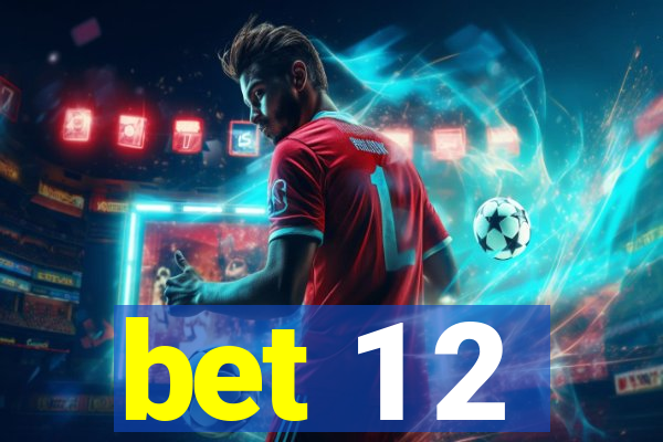 bet 1 2