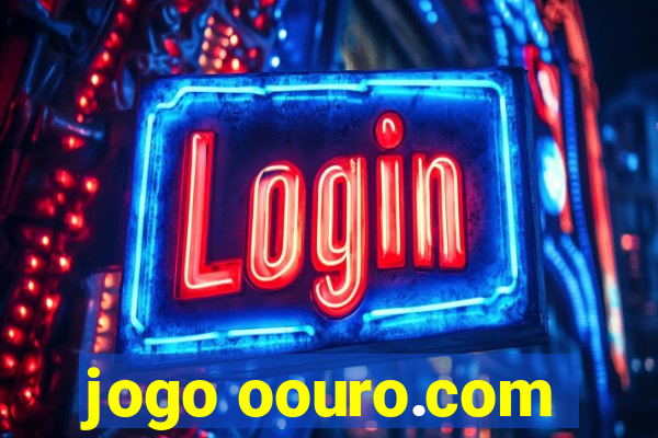 jogo oouro.com