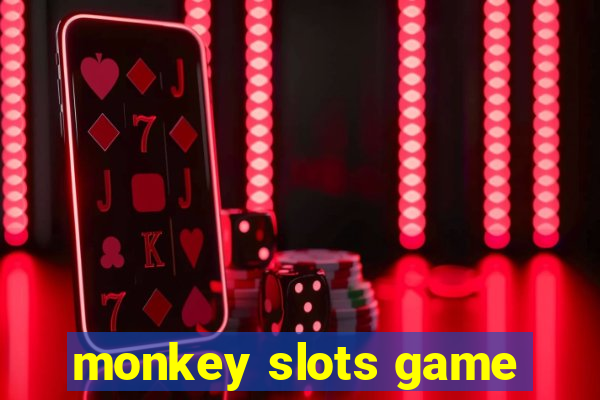 monkey slots game