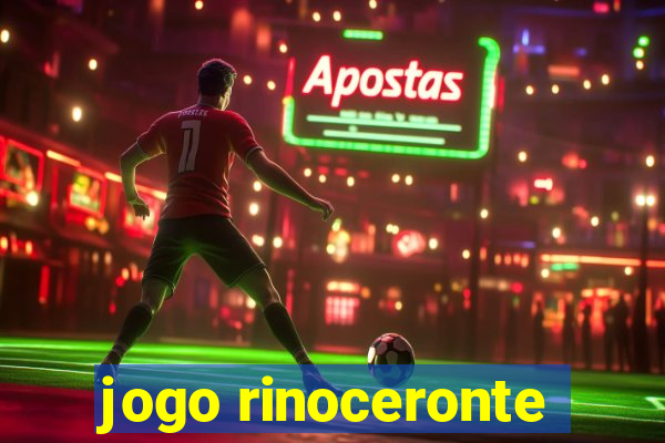 jogo rinoceronte