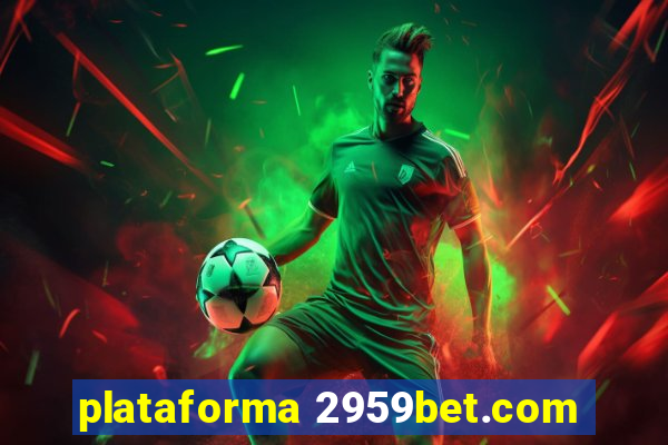 plataforma 2959bet.com