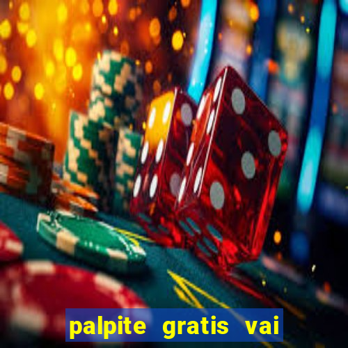 palpite gratis vai de bet