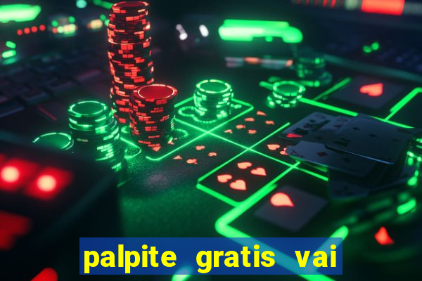 palpite gratis vai de bet