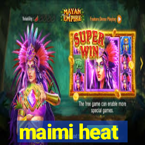 maimi heat