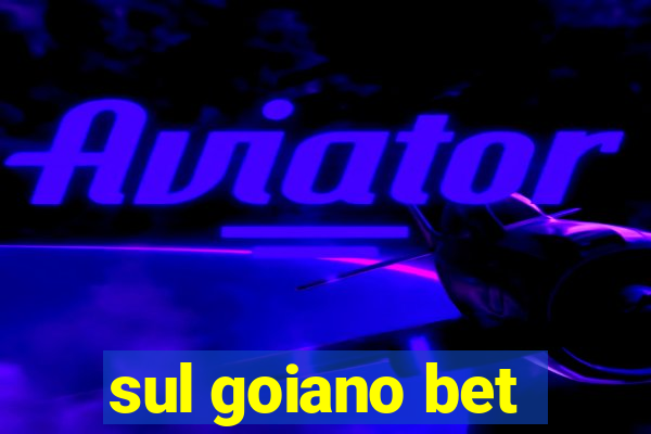 sul goiano bet