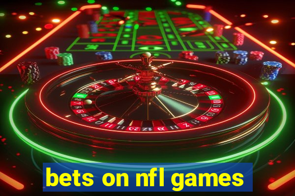 bets on nfl games