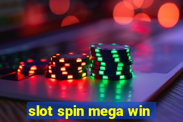 slot spin mega win