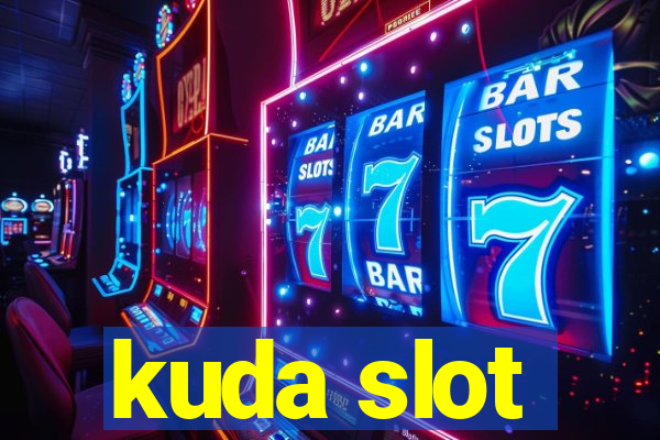 kuda slot