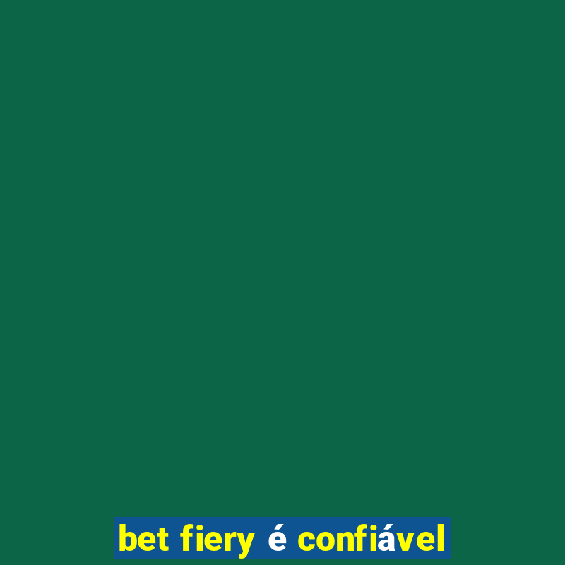 bet fiery é confiável