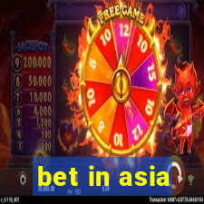 bet in asia