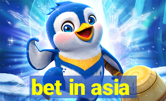 bet in asia