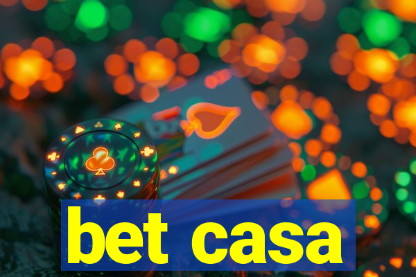 bet casa