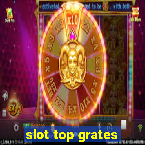 slot top grates