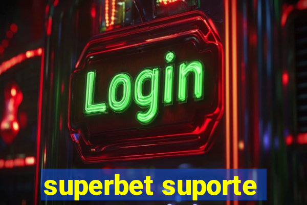 superbet suporte