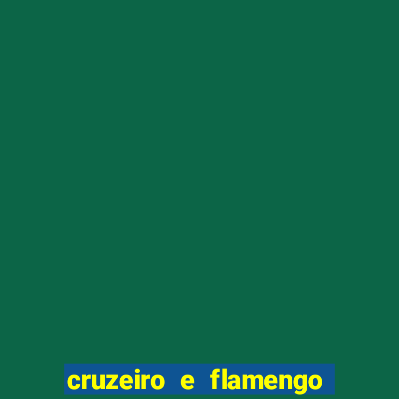 cruzeiro e flamengo ao vivo