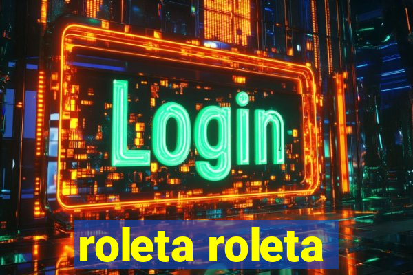 roleta roleta