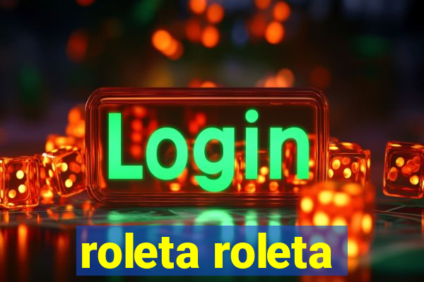 roleta roleta