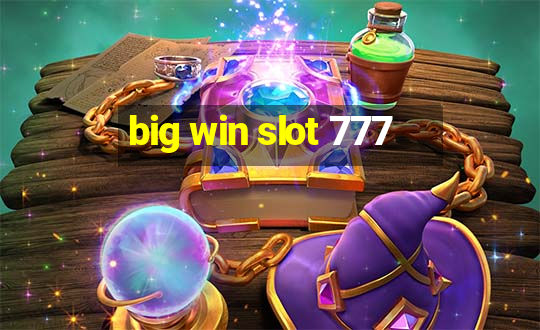 big win slot 777