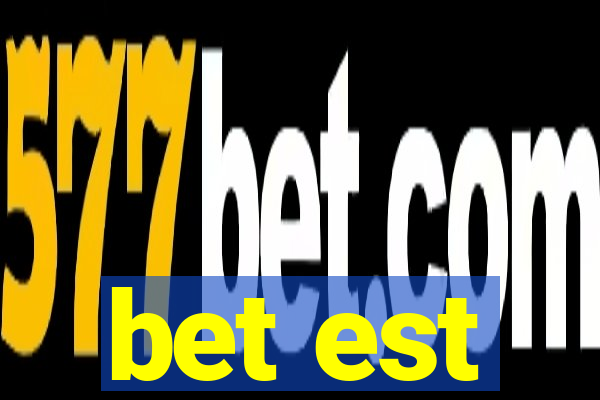 bet est