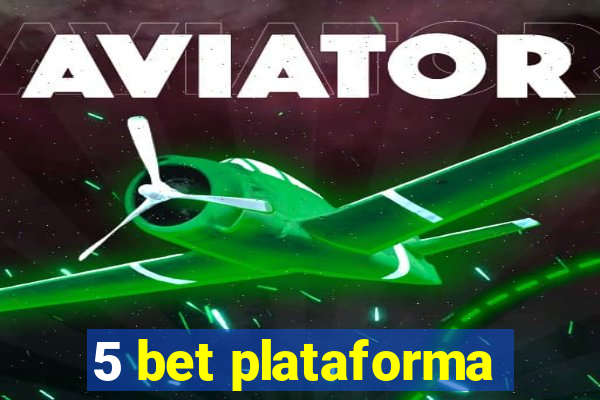 5 bet plataforma